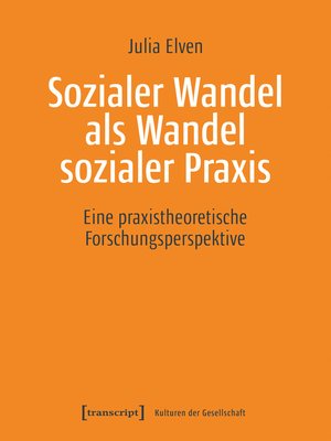 cover image of Sozialer Wandel als Wandel sozialer Praxis